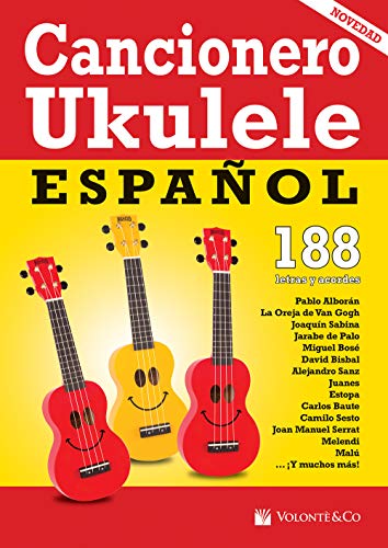 CANCIONERO - Cancionero Ukelele Español (188 Letras con Acordes) para Ukelele